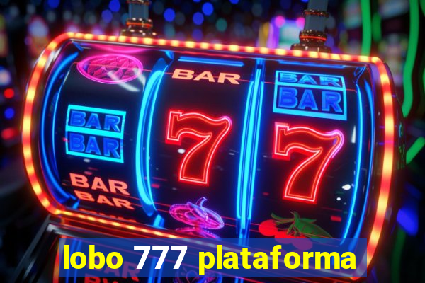 lobo 777 plataforma